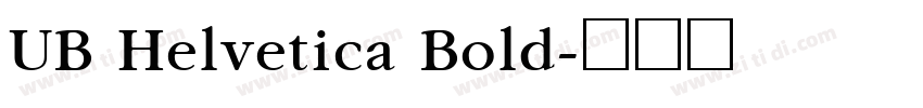 UB Helvetica Bold字体转换